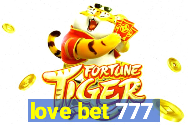 love bet 777